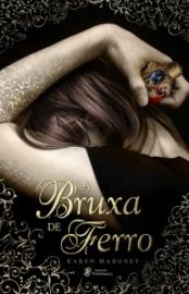 Baixar Livro A Bruxa de Ferro Karen Mahoney em Pdf ePub e Mobi ou ler online