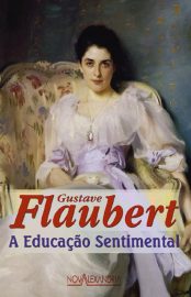 Baixar Livro A Educacao Sentimental Gustave Flaubert em Pdf ePub e Mobi ou ler online