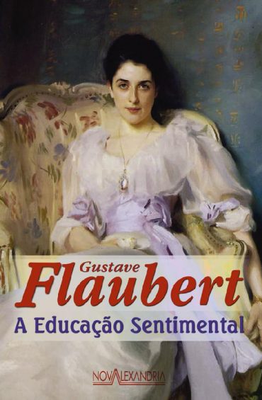 Baixar Livro A Educacao Sentimental Gustave Flaubert em Pdf ePub e Mobi ou ler online