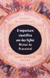 Baixar Livro A Impostura Cientifica em Dez Licoes Michel de Pracontal em Pdf ePub e Mobi ou ler online