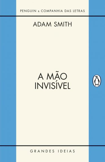 Baixar Livro A Mao Invisivel Adam Smith em Pdf ePub e Mobi ou ler online