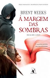 Baixar Livro A Margem das Sombras Anjo da Noite Vol 02 Brent Weeks em Pdf ePub e Mobi ou ler online