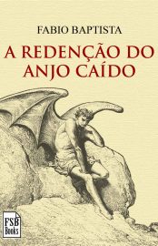 Baixar Livro A Redencao do Anjo Caido Fabio Baptista em Pdf ePub e Mobi ou ler online