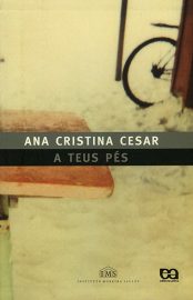 Baixar Livro A Teus Pes Ana Cristina Cesar em Pdf ePub e Mobi ou ler online