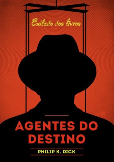 Baixar Livro Agentes do Destino Philip K. Dick em Pdf ePub e Mobi ou ler online