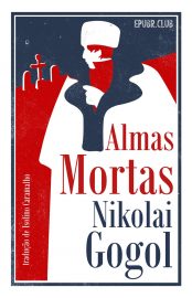 Baixar Livro Almas Mortas Nikolai Gogol em Pdf ePub e Mobi ou ler online