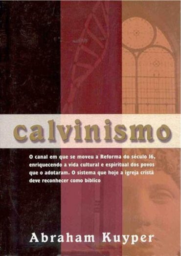 Baixar Livro Calvinismo Abraham Kuyper em Pdf ePub e Mobi ou ler online