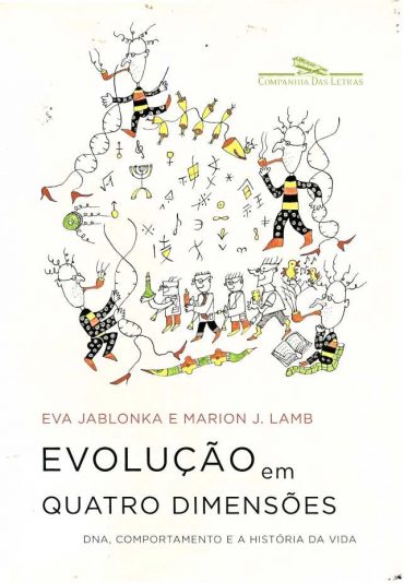 Baixar Livro Evolucao em Quatro Dimensoes Eva Jablonka em Pdf ePub e Mobi ou ler online