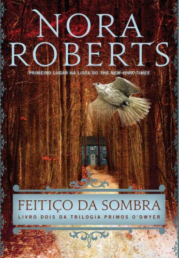 Baixar Livro Feitico da Sombra Trilogia Primos O Dwyer Vol 02 Nora Roberts em Pdf ePub e Mobi ou ler online