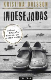 Baixar Livro Indesejadas Kristina Ohlsson em Pdf ePub e Mobi ou ler online