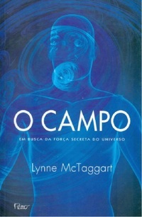 Baixar Livro O Campo Lynne McTaggart em Pdf ePub e Mobi ou ler online