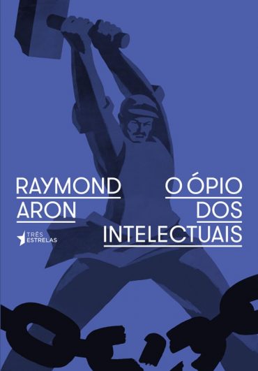 Baixar Livro O Opio dos Intelectuais Raymond Aron em Pdf ePub e Mobi ou ler online