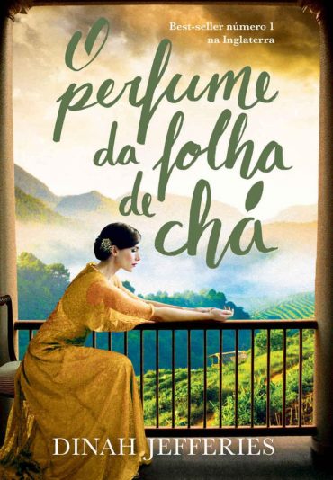 Baixar Livro O Perfume da Folha de Cha Dinah Jefferies em Pdf ePub e Mobi ou ler online