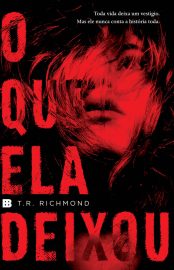 Baixar Livro O Que ela Deixou T. R. Richmond em Pdf ePub e Mobi ou ler online