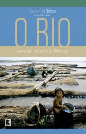 Baixar Livro O Rio Leonencio Nossa em Pdf ePub e Mobi ou ler online