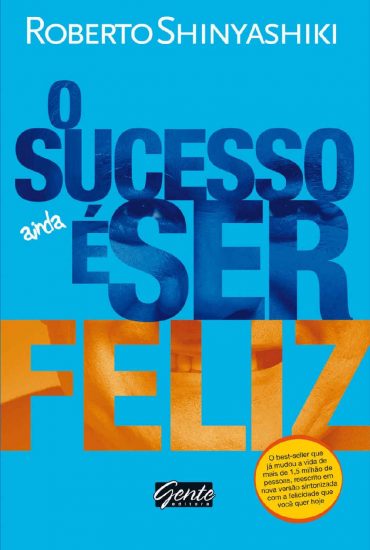 Baixar Livro O Sucesso e ser Feliz Roberto Shinyashiki em Pdf ePub e Mobi ou ler online