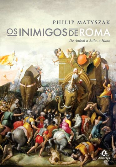 Baixar Livro Os Inimigos de Roma Philip Matyszak em Pdf ePub e Mobi ou ler online