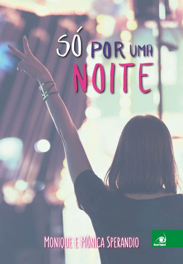 Baixar Livro So Por Uma Noite Monique Sperandio em Pdf ePub e Mobi ou ler online