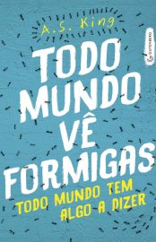 Baixar Livro Todo Mundo ve Formigas A. S. Kingem Pdf ePub e Mobi ou ler online