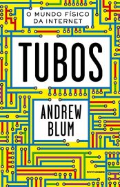 Baixar Livro Tubos Andrew Blum em Pdf ePub e Mobi ou ler online