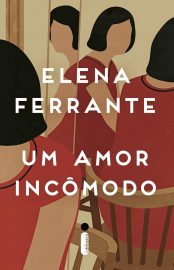 Baixar Livro Um Amor Incomodo Elena Ferrante em Pdf ePub e Mobi ou ler online