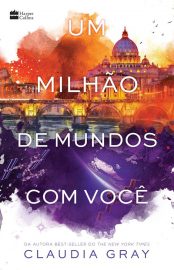 Baixar Livro Um Milhao de Mundos com Voce Claudia Gray em Pdf ePub e Mobi ou ler online