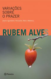 Baixar Livro Variacoes Sobre o Prazer Rubem Alves em Pdf ePub e Mobi ou ler online