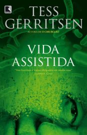 Baixar Livro Vida Assistida Tess Gerritsen em Pdf ePub e Mobi ou ler online