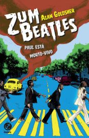 Baixar Livro Zumbeatles Alan Goldsher em Pdf ePub e Mobi ou ler online