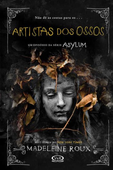 Baixar Livro Artistas dos Ossos Asylum Vol 02 Madeleine Roux em Pdf ePub e Mobi ou ler online