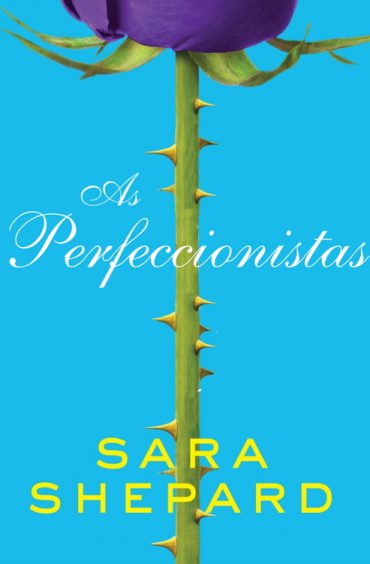 Baixar Livro As Perfeccionistas As Perfeccionistas Sara Shepard em Pdf ePub e Mobi ou ler online