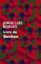 Baixar Livro Livro de Sonhos Jorge Luis Borges em Pdf ePub e Mobi ou ler online