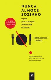 Baixar Livro Nunca Almoce Sozinho Keith Ferrazzi em Pdf ePub e Mobi ou ler online