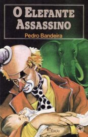 Baixar Livro O Elefante Assassino Pedro Bandeira em Pdf ePub e Mobi ou ler online