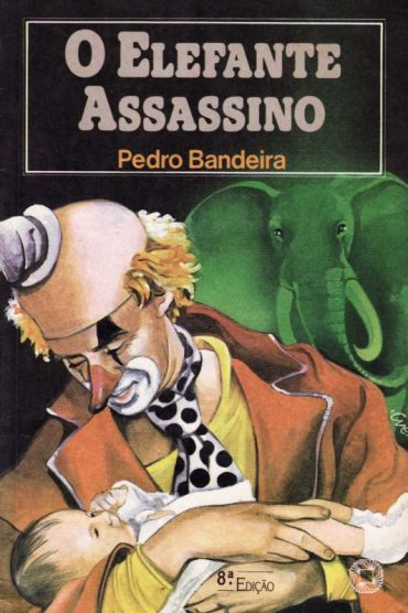 Baixar Livro O Elefante Assassino Pedro Bandeira em Pdf ePub e Mobi ou ler online