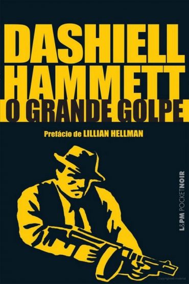 Baixar Livro O Grande Golpe Dashiell Hammett em Pdf ePub e Mobi ou ler online