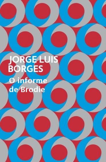 Baixar Livro O Informe de Brodie Jorge Luis Borges em Pdf ePub e Mobi ou ler online