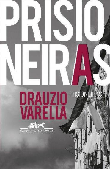 Baixar Livro Prisioneiras Drauzio Varella em Pdf ePub e Mobi ou ler online