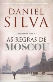 Baixar Livro As Regras de Moscou Daniel Silva em Pdf ePub e Mobi ou ler online