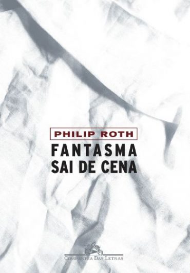 Baixar Livro Fantasma sai de Cena Philip Roth em Pdf ePub e Mobi ou ler online