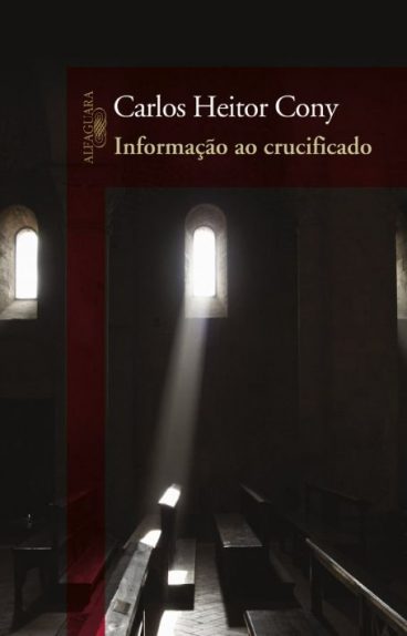 Baixar Livro Informacao ao Crucificado Carlos Heitor Cony em Pdf ePub e Mobi ou ler online