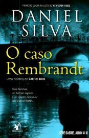 Baixar Livro O Caso Rembrandt Daniel Silva em Pdf ePub e Mobi ou ler online