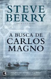 Baixar A Busca de Carlos Magno Steve Berry em Pdf ePub e Mobi ou ler online