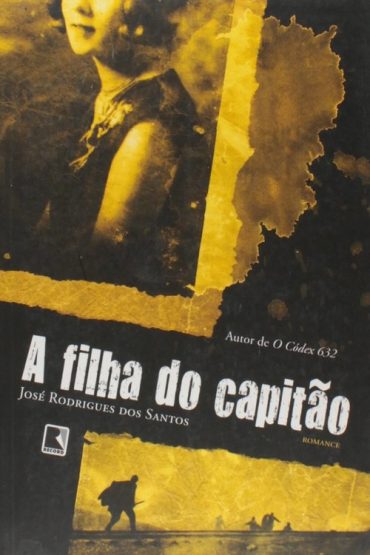 Baixar A Filha do Capito Jos Rodrigues Dos Santos em Pdf ePub e Mobi ou ler online