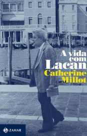 Baixar A Vida com Lacan Catherine Millot em Pdf ePub e Mobi ou ler online