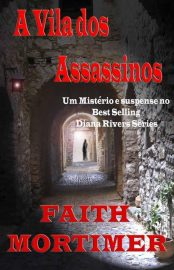 Baixar A Vila dos Assassinos Faith Mortimer em Pdf ePub e Mobi ou ler online