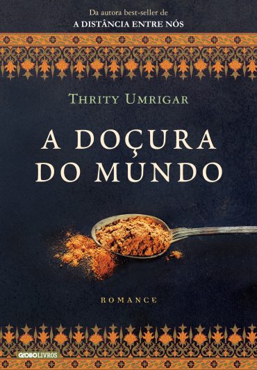 Baixar A do ura do mundo Thrity Umrigar em Pdf ePub e Mobi ou ler online