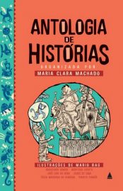 Baixar Antologia de Historias Maria Clara Machado em Pdf ePub e Mobi ou ler online