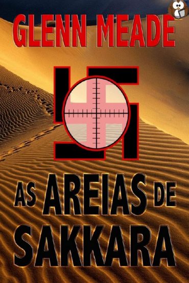 Baixar As Areias de Sakkara Glenn Meade em Pdf ePub e Mobi ou ler online 1