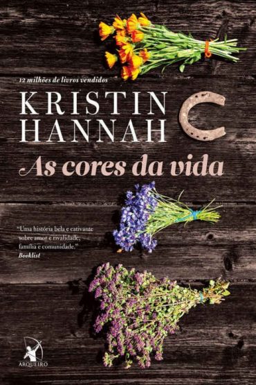 Baixar As Cores da Vida Kristin Hannah em Pdf ePub e Mobi ou ler online